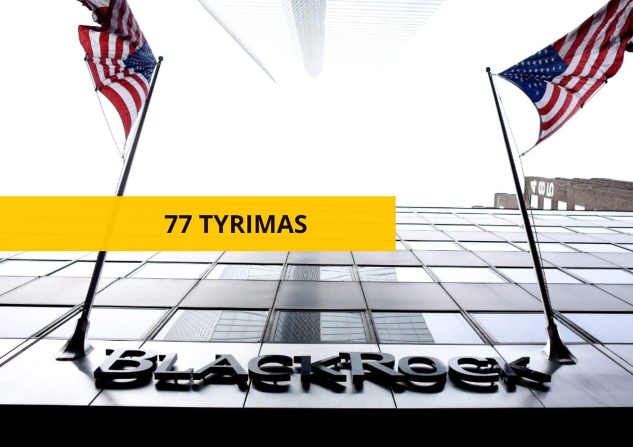 77 Tyrimas: „BlackRock“ ir jo vadovas Larry Fink – kas jie?